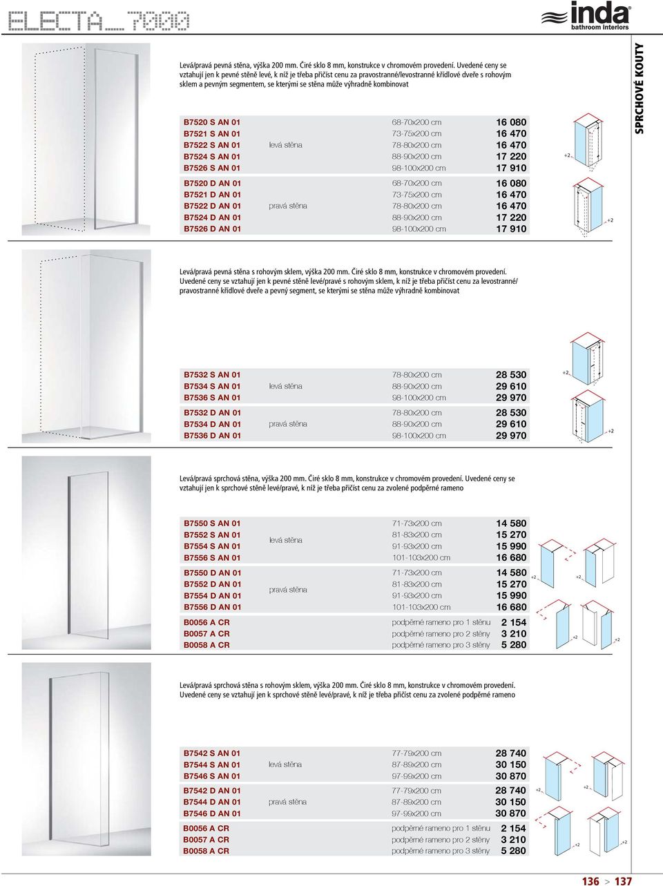 kombinovat B7520 S AN 01 68-70x200 cm 16 080 B7521 S AN 01 B7522 S AN 01 B7524 S AN 01 B7526 S AN 01 levá stìna 16 470 16 470 17 910 B7520 D AN 01 68-70x200 cm 16 080 B7521 D AN 01 16 470 B7522 D AN