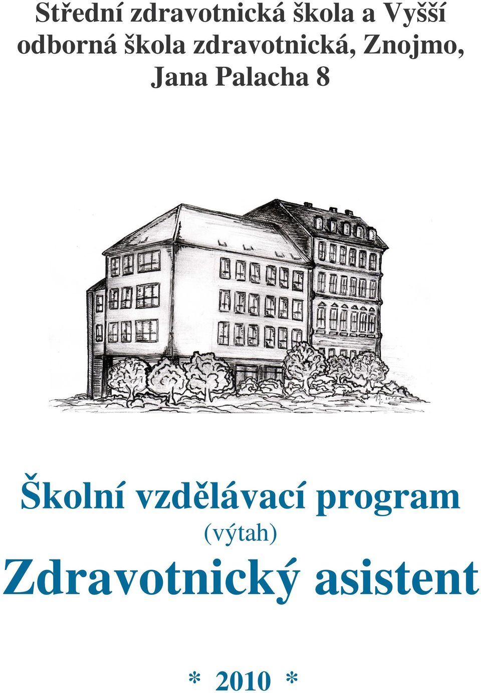 Jana Palacha 8 Školní vzdlávací