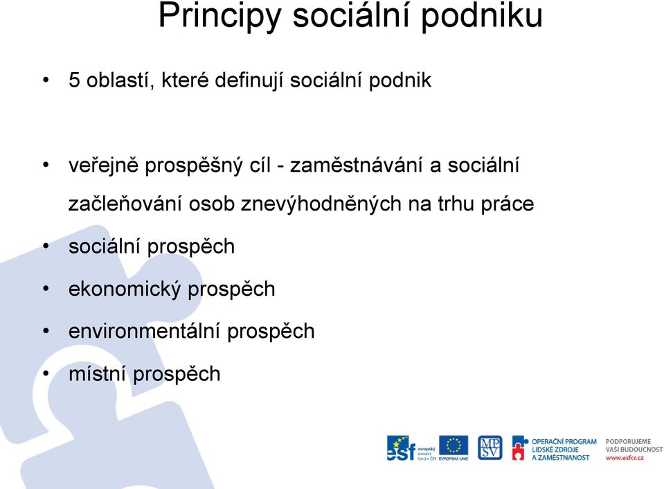 sociální začleňování osob znevýhodněných na trhu práce