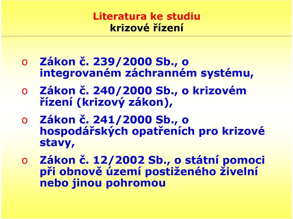 , o krizovém řízení (krizový zákon), o Zákon č. 241/2000 Sb.