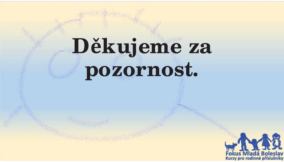 pozornost.