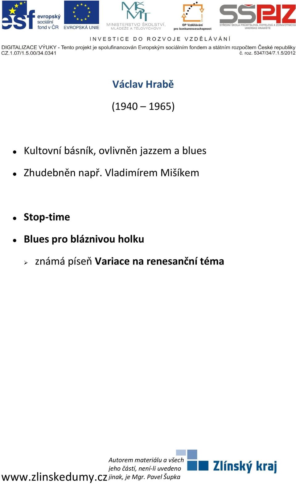 Vladimírem Mišíkem Stop-time Blues pro