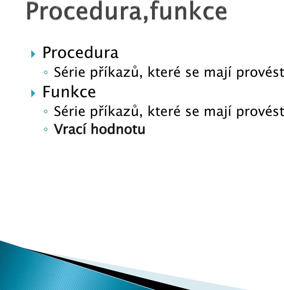 Funkce Série příkazů, 