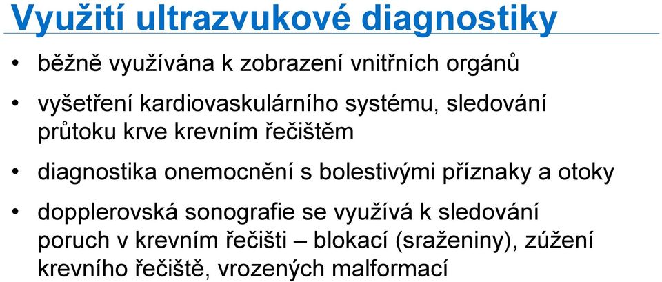 diagnostika onemocnění s bolestivými příznaky a otoky dopplerovská sonografie se