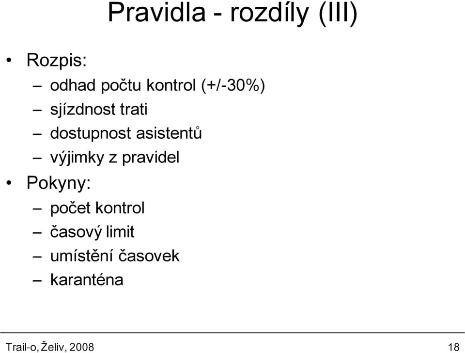 asistentů výjimky z pravidel Pokyny: počet kontrol