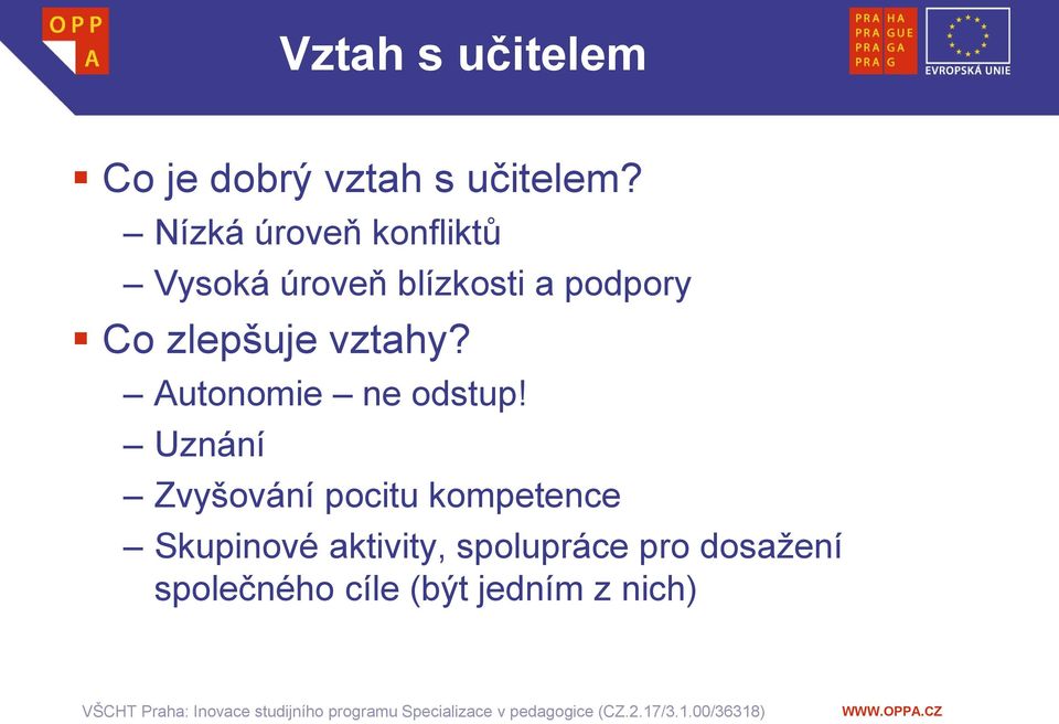 zlepšuje vztahy? Autonomie ne odstup!