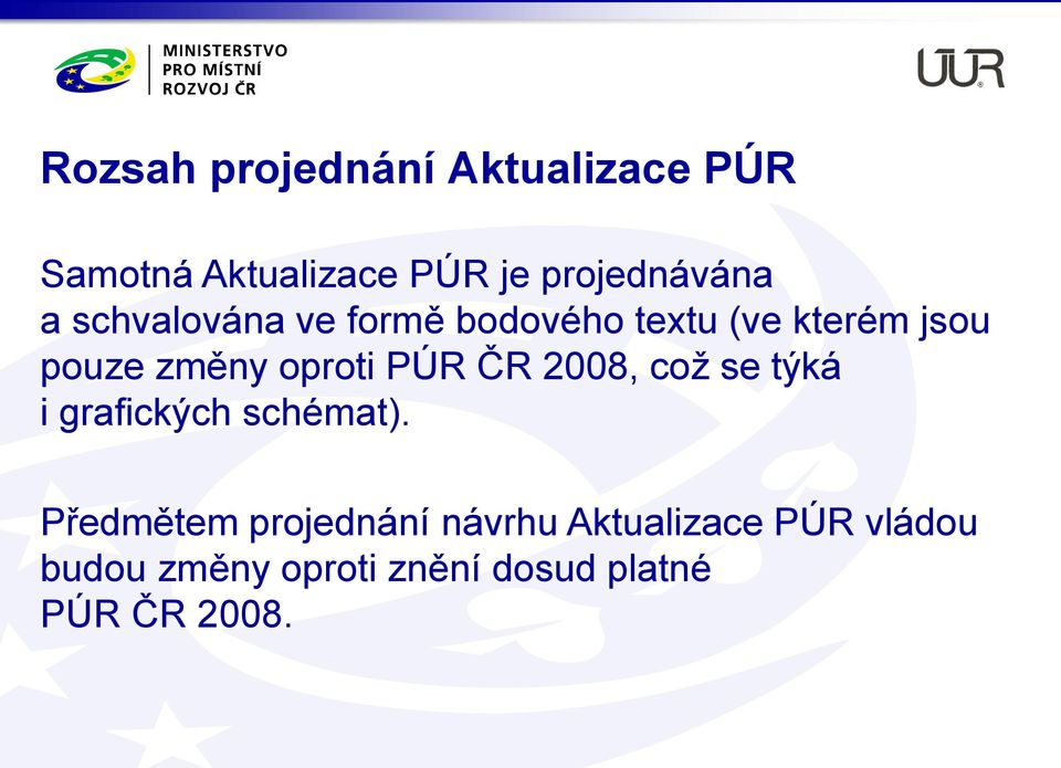 PÚR ČR 2008, což se týká i grafických schémat).