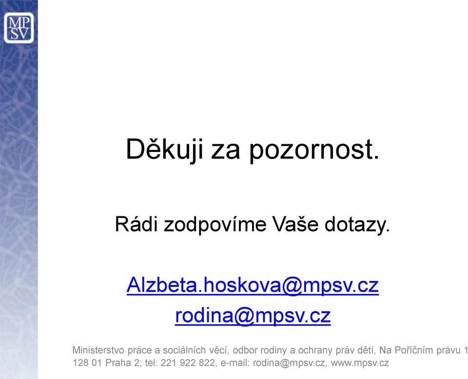 dotazy. Alzbeta.