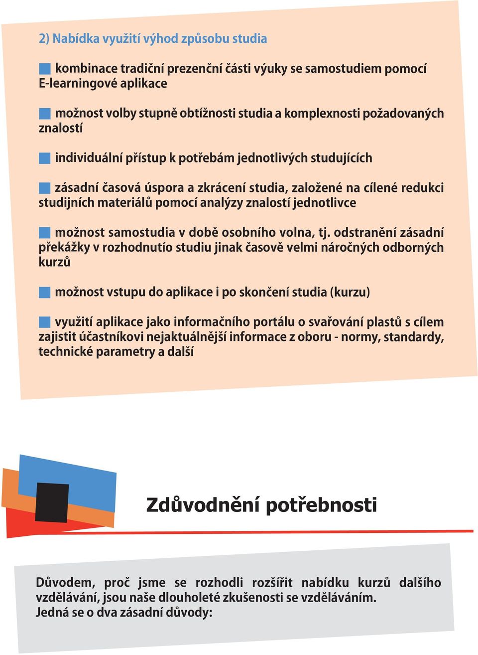 samostudia v době osobního volna, tj.