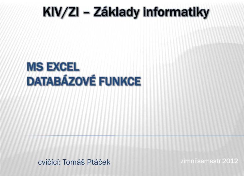 DATABÁZOVÉ FUNKCE