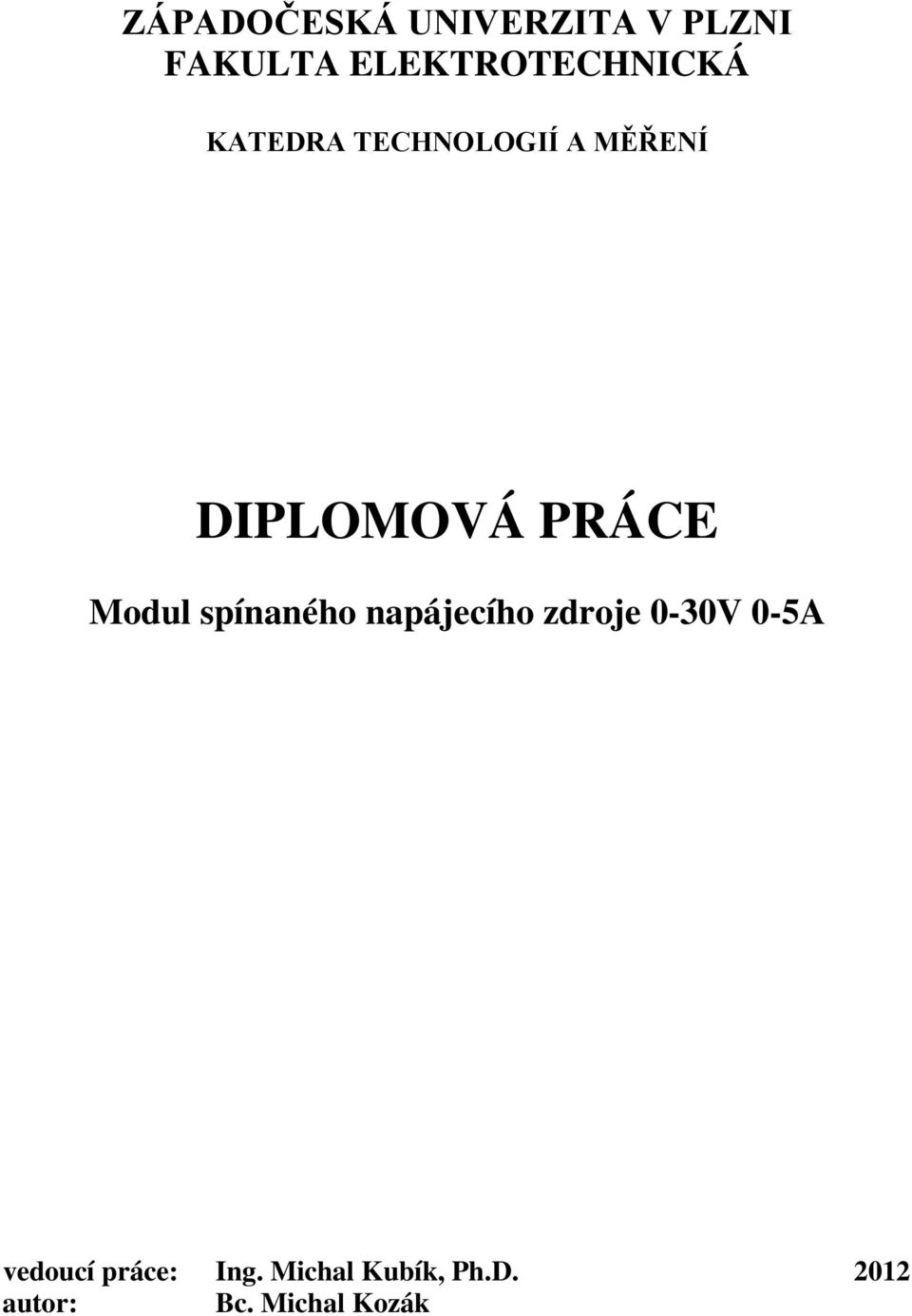 DIPLOMOVÁ PRÁCE Modul spínaného napájecího zdroje