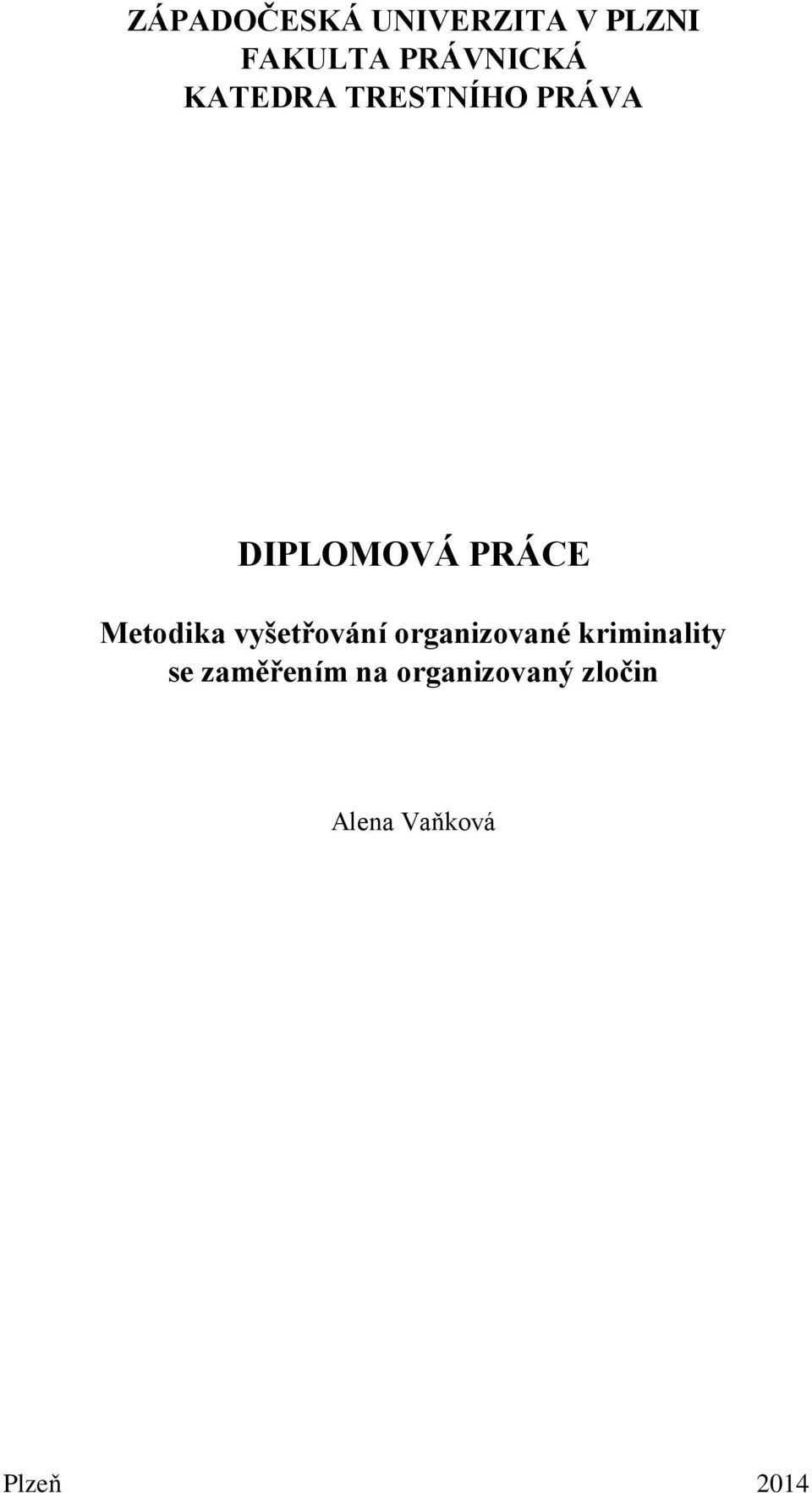 vyšetřování organizované kriminality se