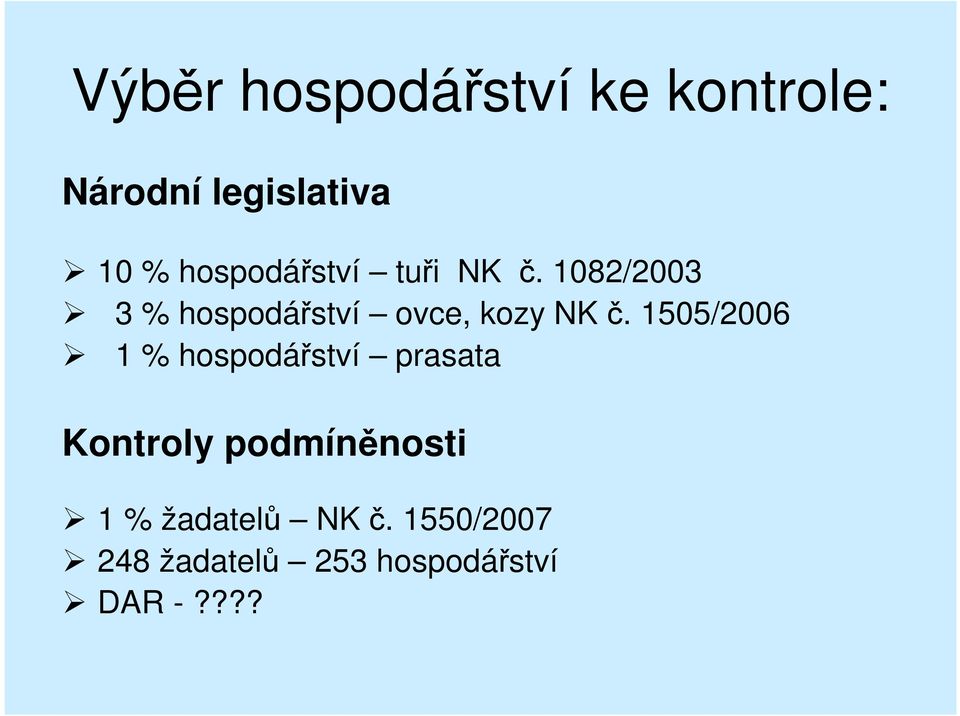 1082/2003 3 % hospodářství ovce, kozy NK č.