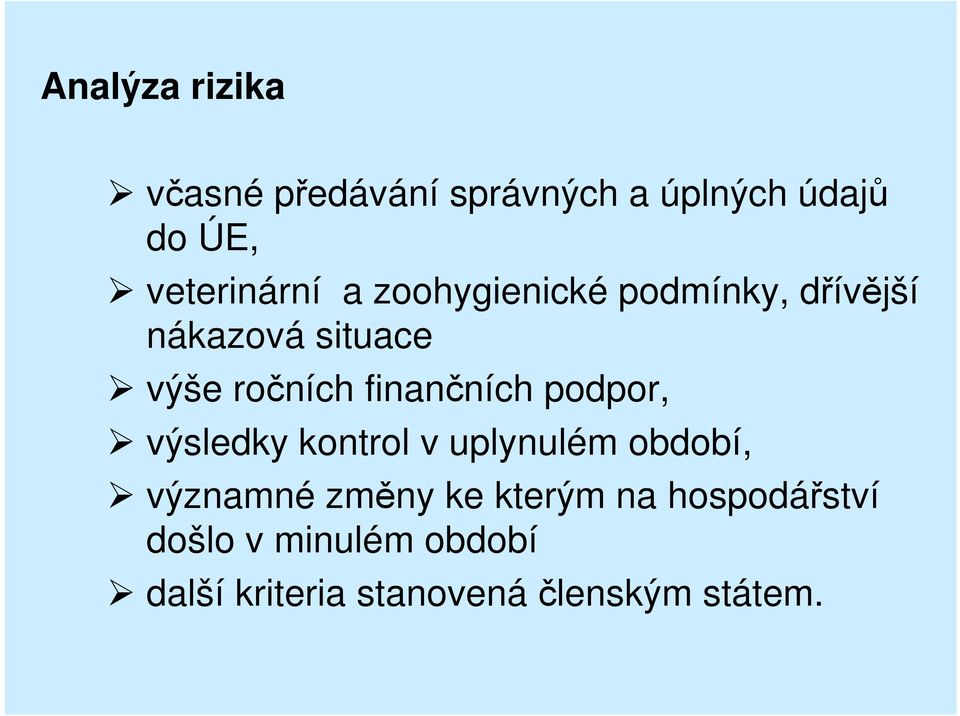 ročních finančních podpor, výsledky kontrol v uplynulém období, významné