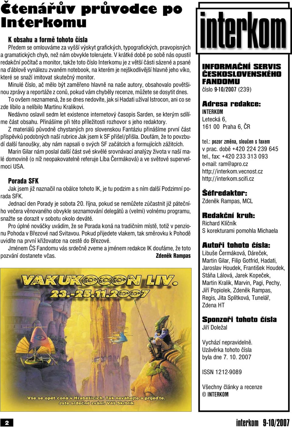Istrocon informační servis fandomu 9-10/2007 PORADA SFK. (v Březové n. S.)  již tento týden ( ) - PDF Free Download