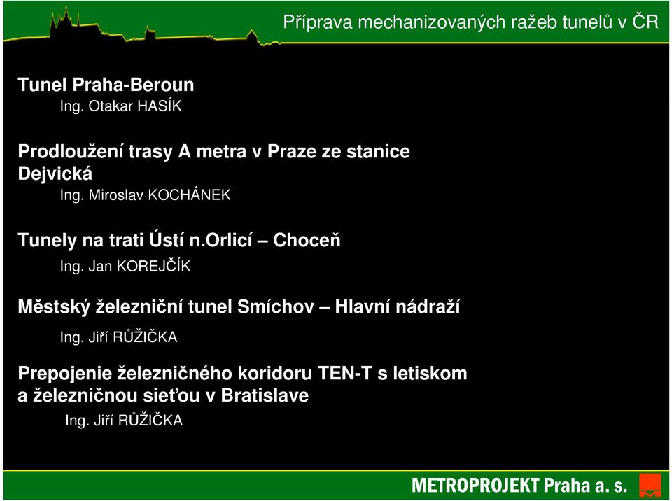 Miroslav KOCHÁNEK Tunely na trati Ústí n.orlicí Choceň Ing.