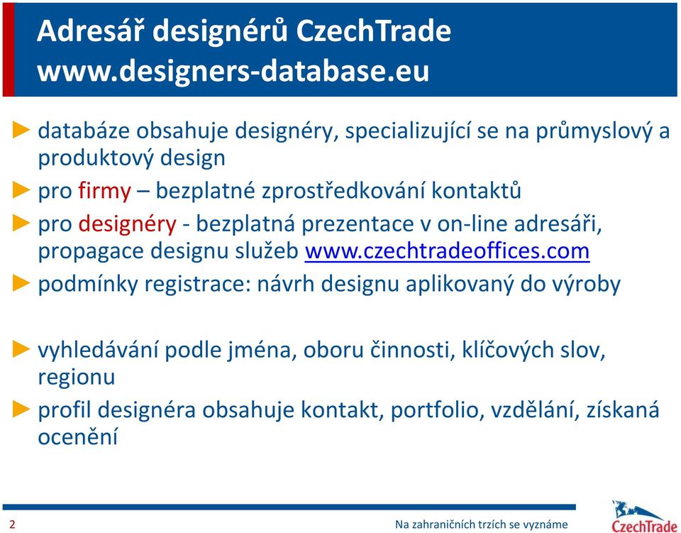 pro designéry - bezplatná prezentace v on-line adresáři, propagace designu služeb www.czechtradeoffices.