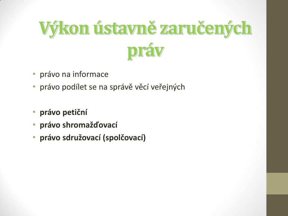 věcí veřejných právo petiční právo