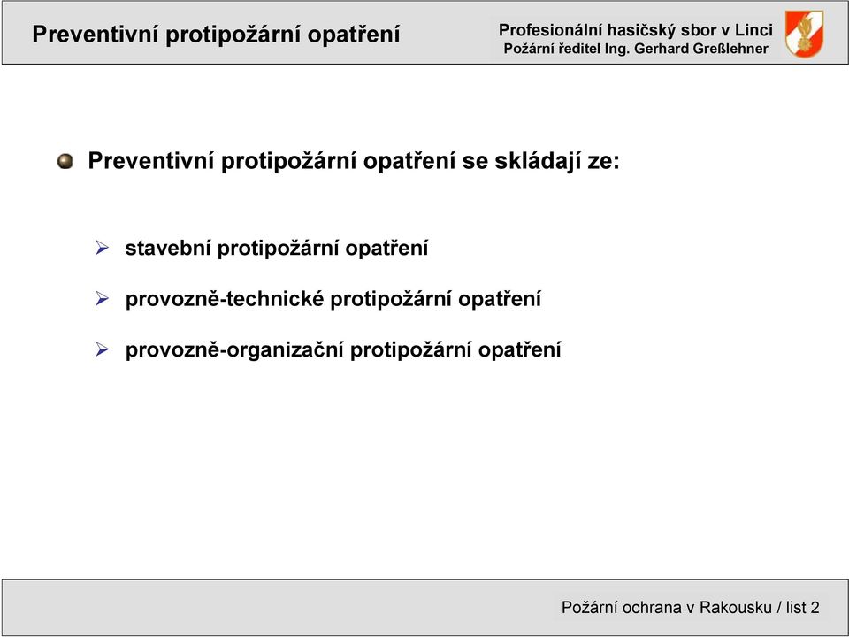 stavební protipožární opatření provozně-technické protipožární opatření