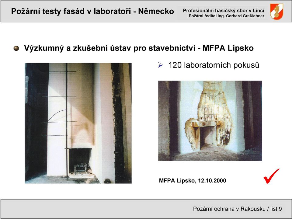 laboratorních pokusů MFPA Lipsko, 12.10.