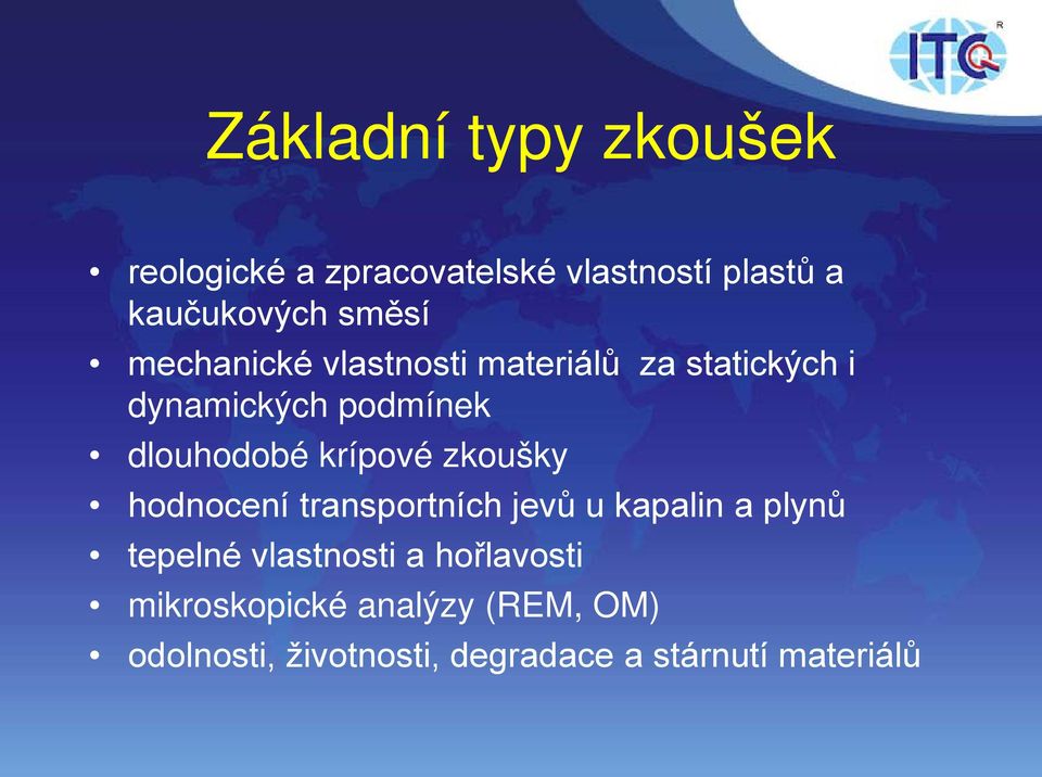 krípové zkoušky hodnocení transportních jevů u kapalin a plynů tepelné vlastnosti a