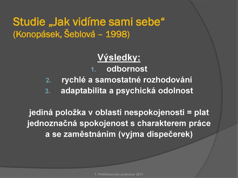 adaptabilita a psychická odolnost jediná položka v oblasti