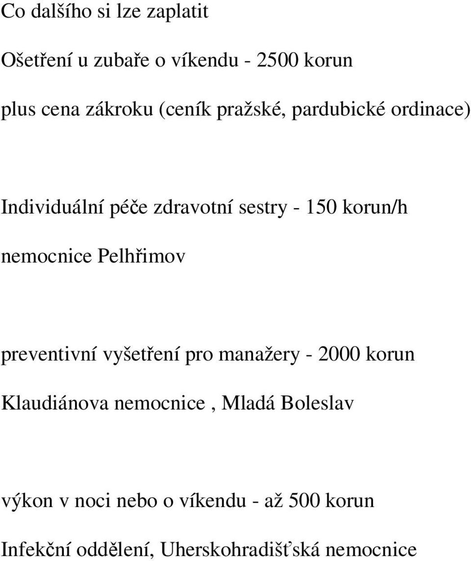nemocnice Pelhimov preventivní vyšetení pro manažery - 2000 korun Klaudiánova nemocnice,