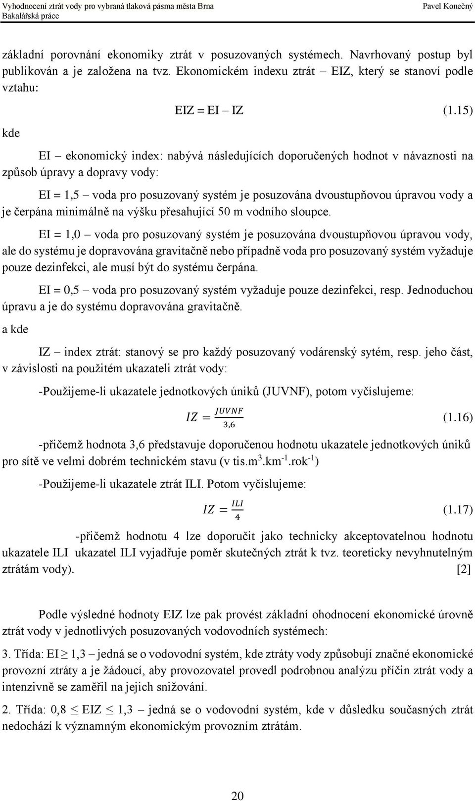 čerpána minimálně na výšku přesahující 50 m vodního sloupce.