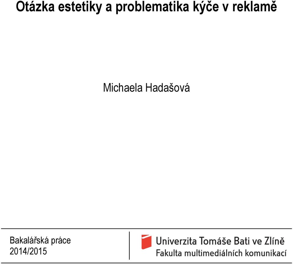 reklamě Michaela