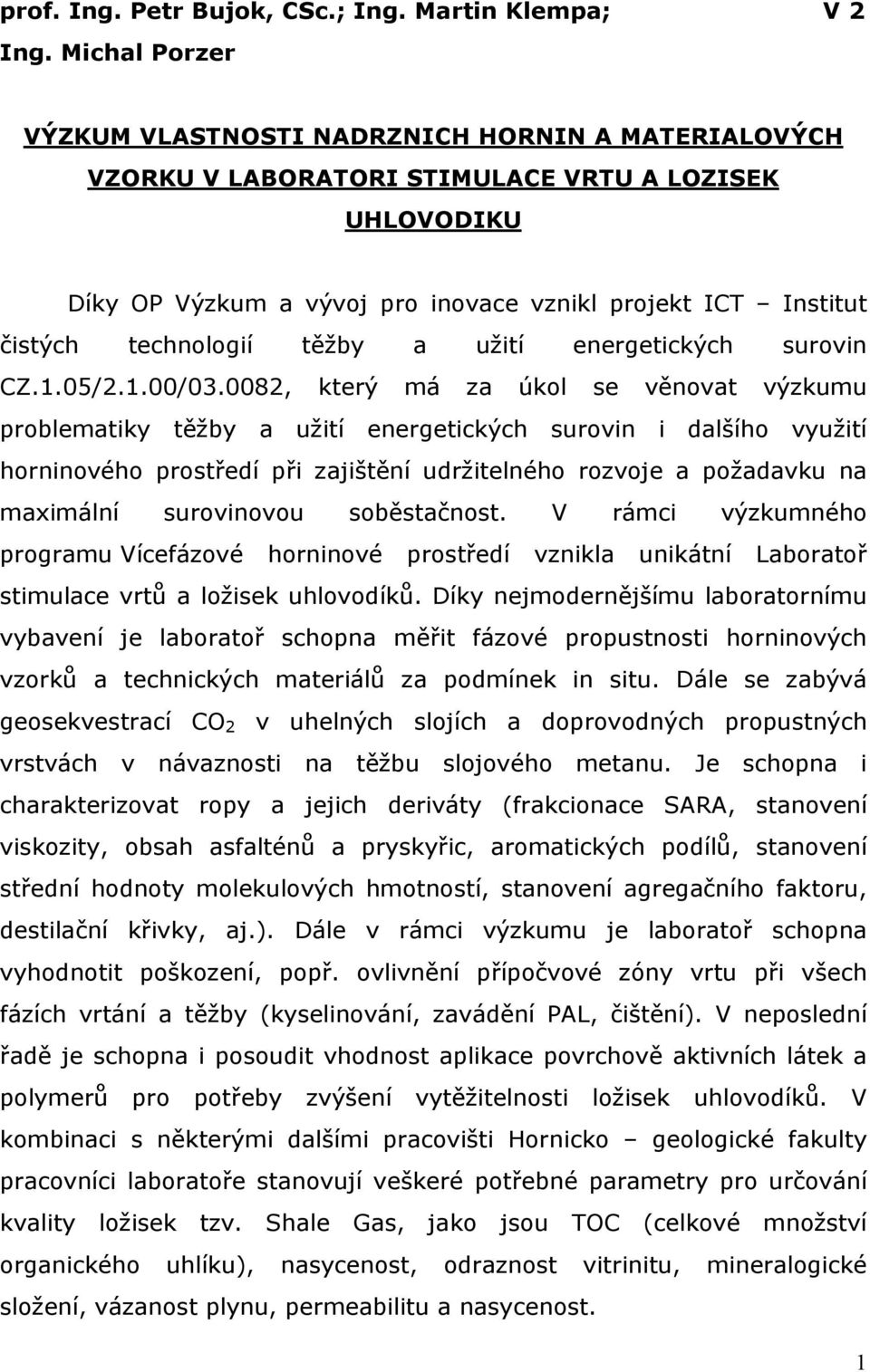 technologií těžby a užití energetických surovin CZ.1.05/2.1.00/03.