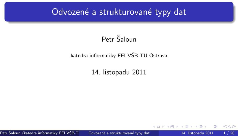 listopadu 2011 Petr Šaloun (katedra informatiky FEI