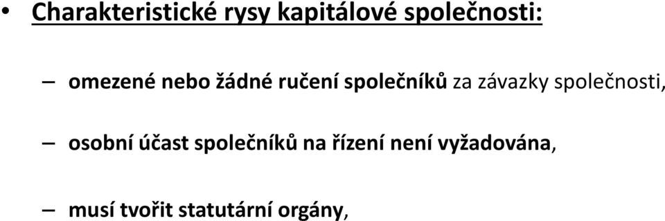 závazky společnosti, osobní účast společníků