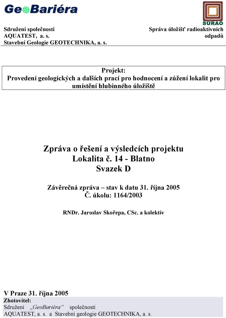 Stavební Geologie GEOTECHNIKA, a. s.