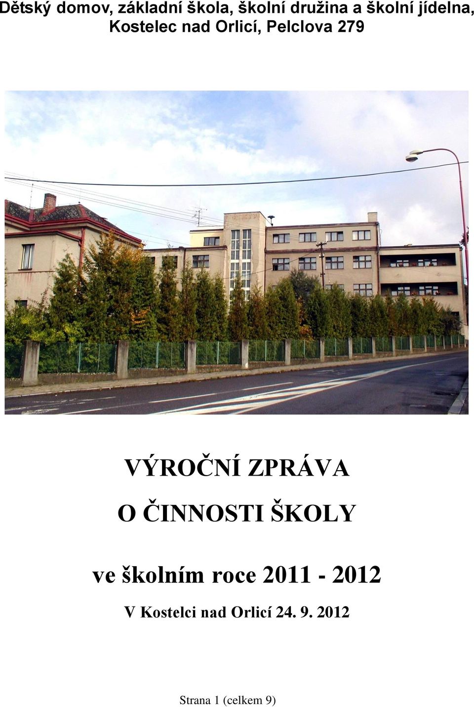 VÝROČNÍ ZPRÁVA O ČINNOSTI ŠKOLY ve školním roce