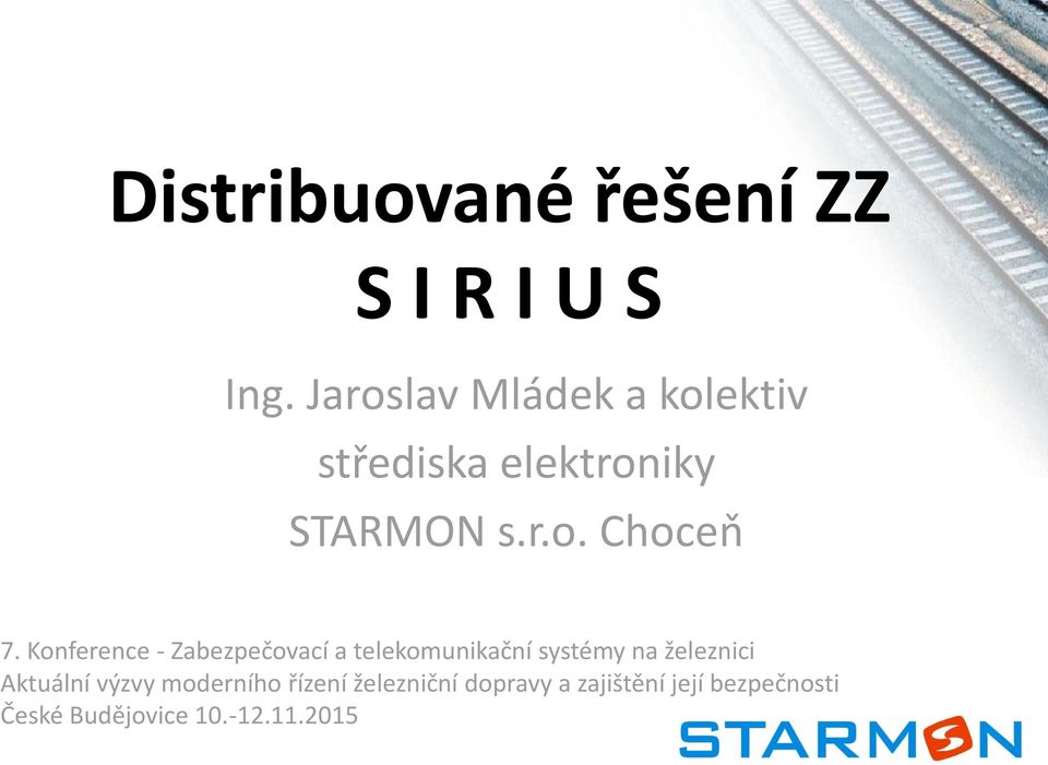 Konference - Zabezpečovací a telekomunikační systémy na železnici