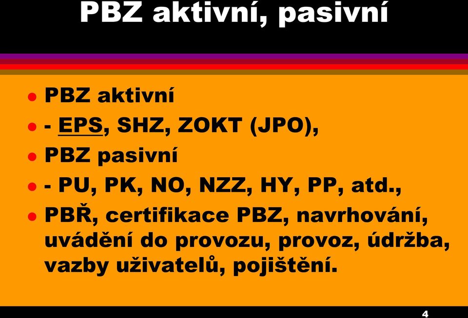 , PBŘ, certifikace PBZ, navrhování, uvádění do