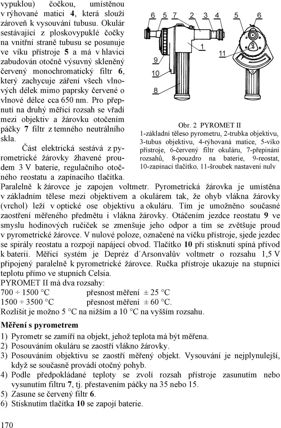 16. MĚŘENÍ TEPLOTNÍ VYZAŘOVACÍ CHARAKTERISTIKY VOLFRAMOVÉHO VLÁKNA  PYROMETREM - PDF Free Download