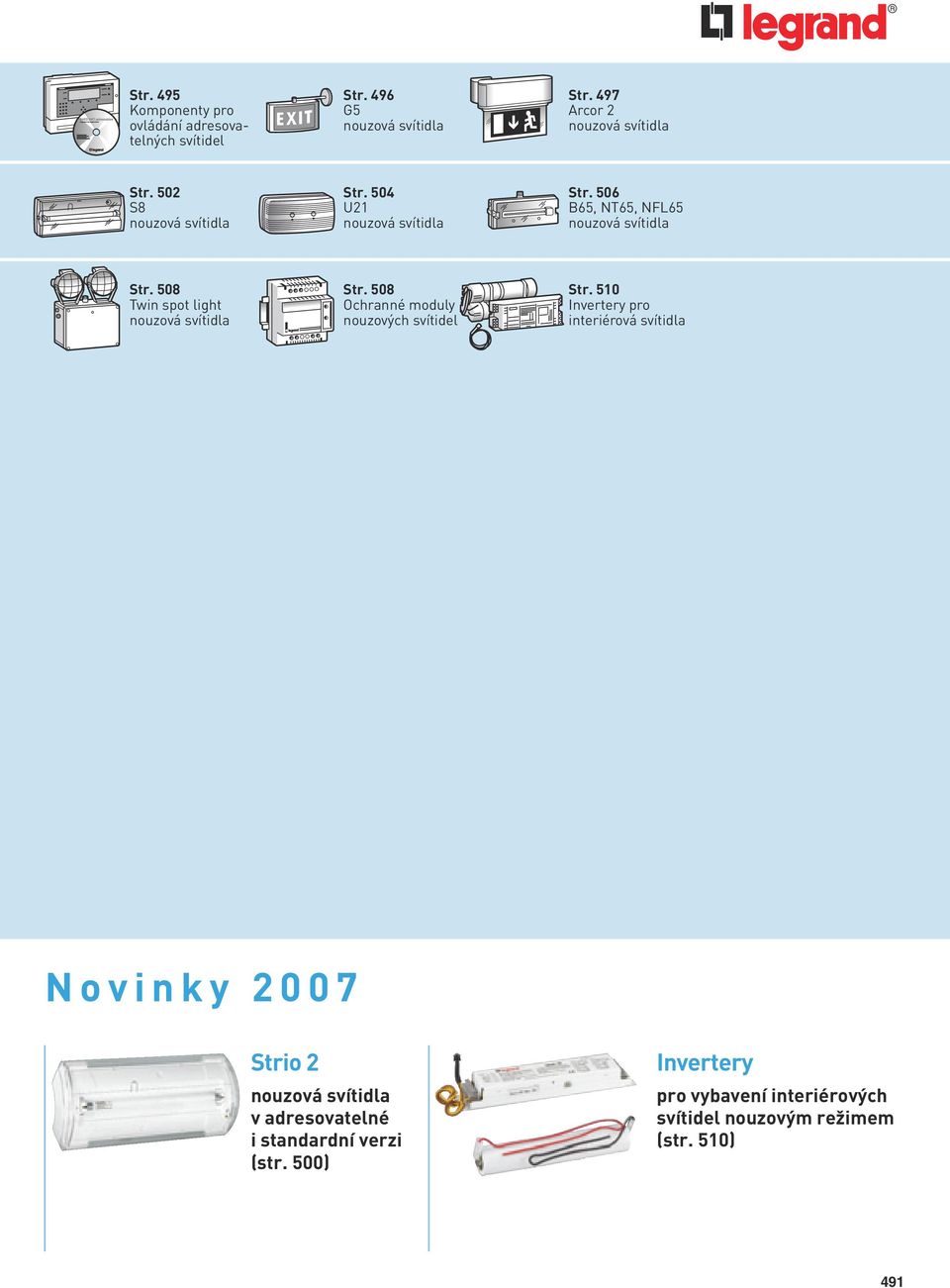 508 Twin spot light nouzová svítidla Str. 508 Ochranné moduly nouzových svítidel Str.