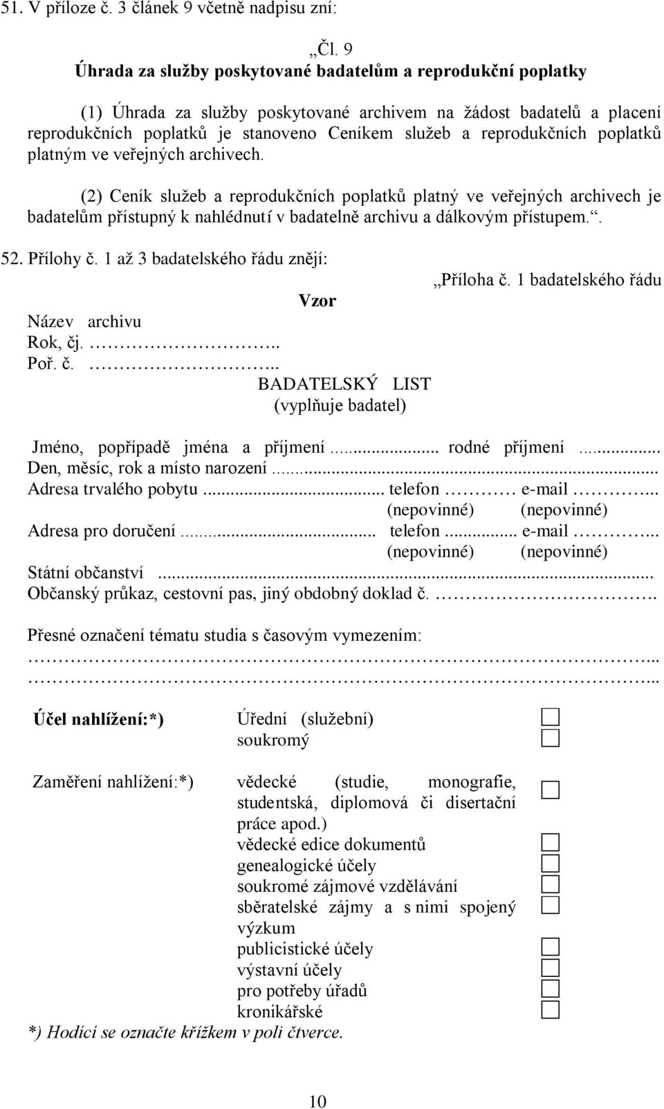 reprodukčních poplatků platným ve veřejných archivech.