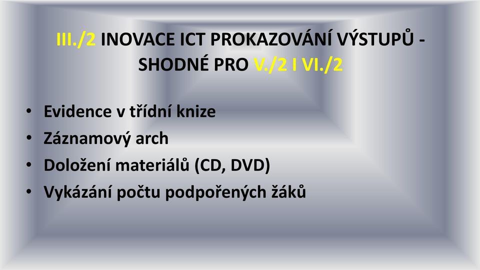 /2 Evidence v třídní knize Záznamový