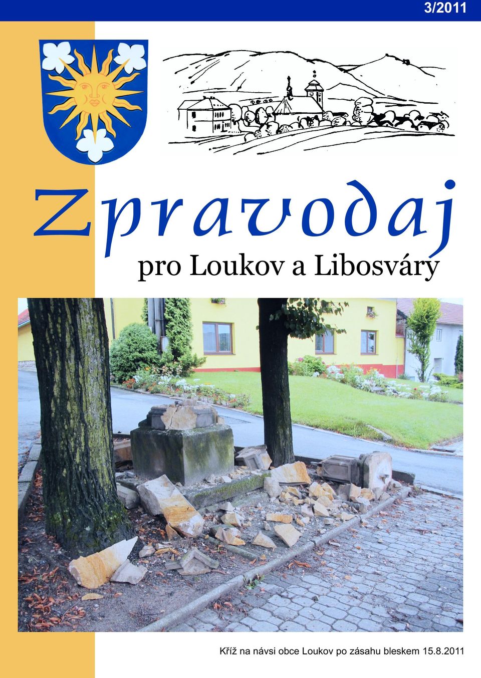 na návsi obce Loukov