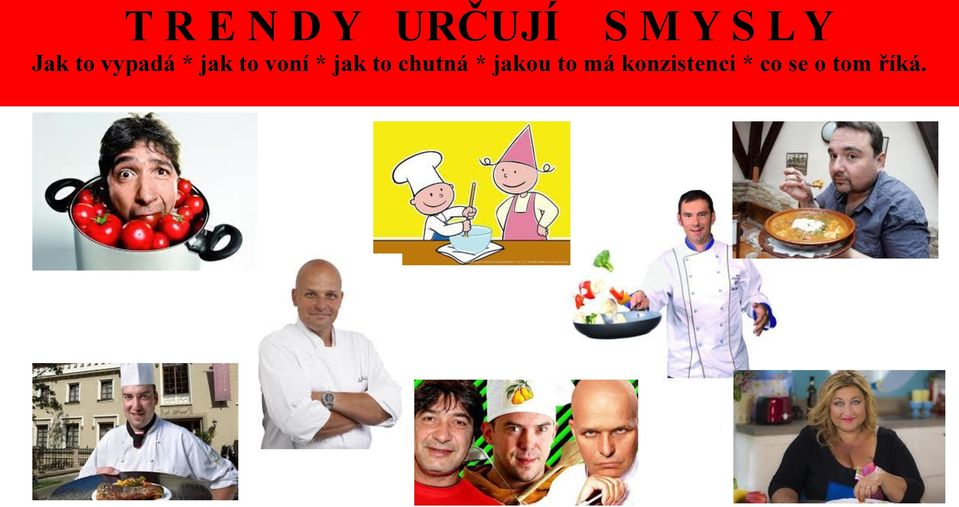 * jak to chutná * jakou to má
