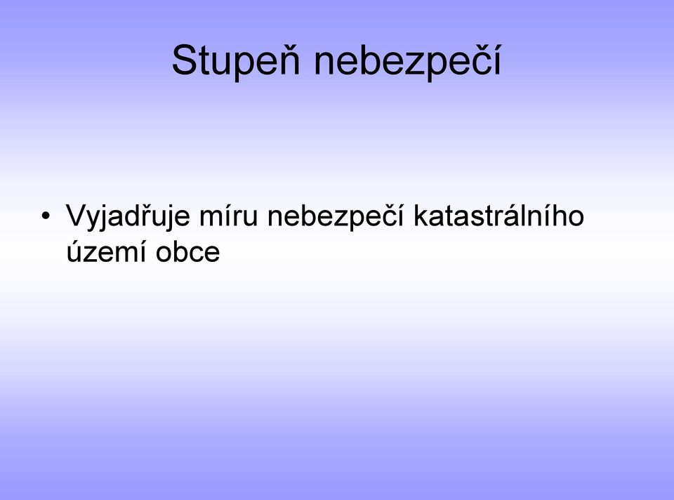 nebezpečí