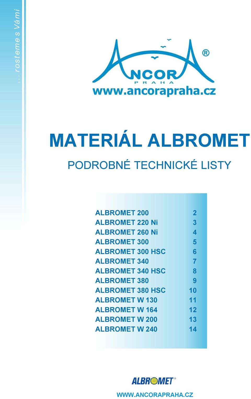 ALBROMET 340 7 ALBROMET 340 HSC 8 ALBROMET 380 9 ALBROMET 380 HSC