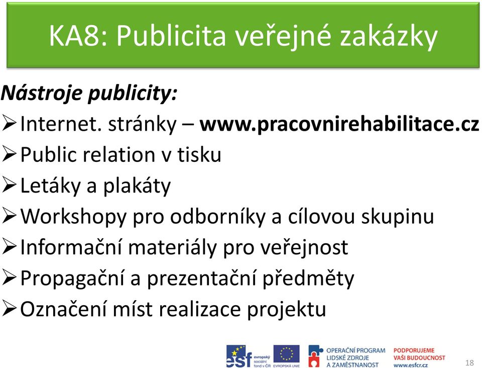 cz Public relation v tisku Letáky a plakáty Workshopy pro odborníky a