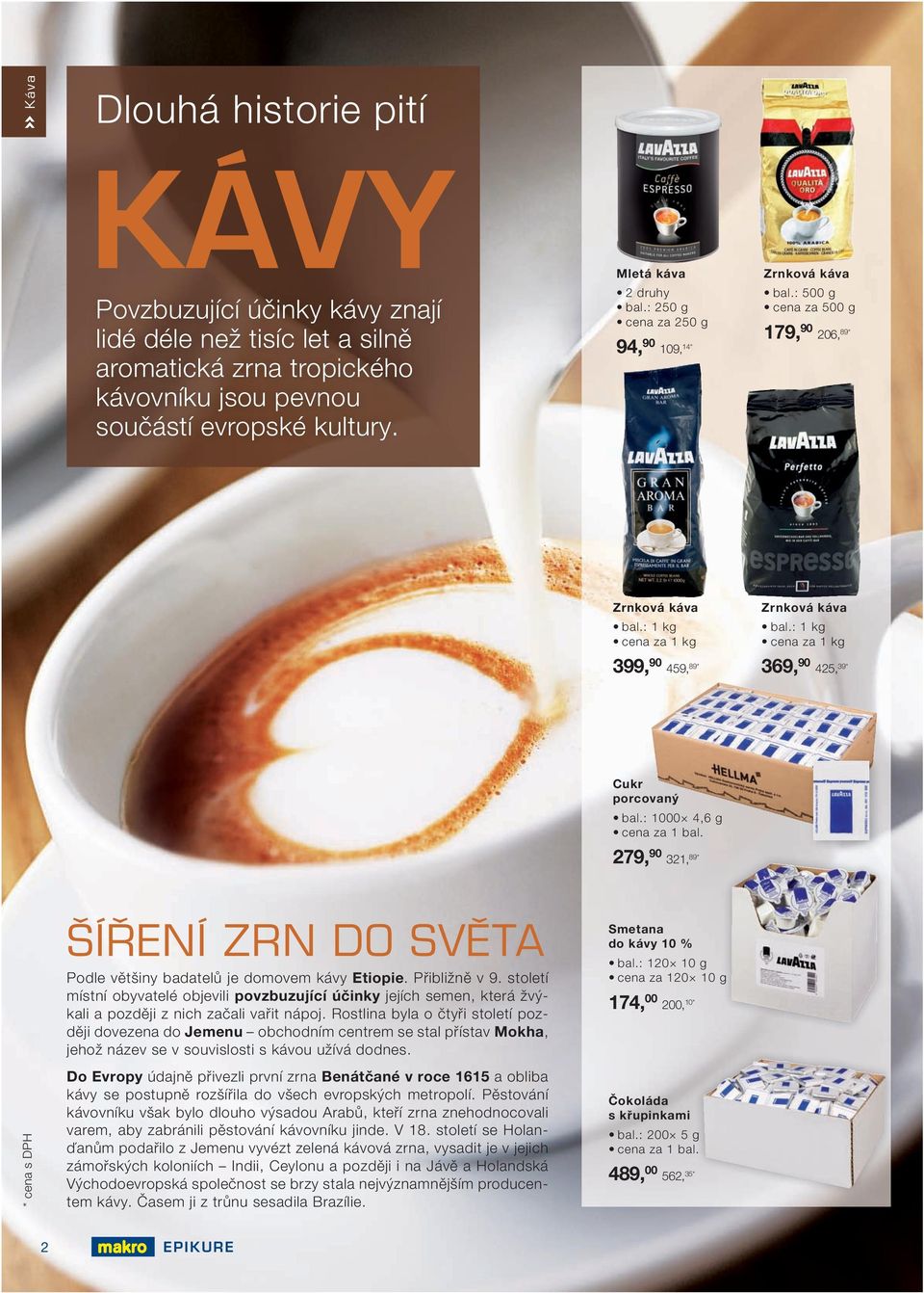 století místní obyvatelé objevili povzbuzující účinky jejích semen, která žvýkali a později z nich začali vařit nápoj.