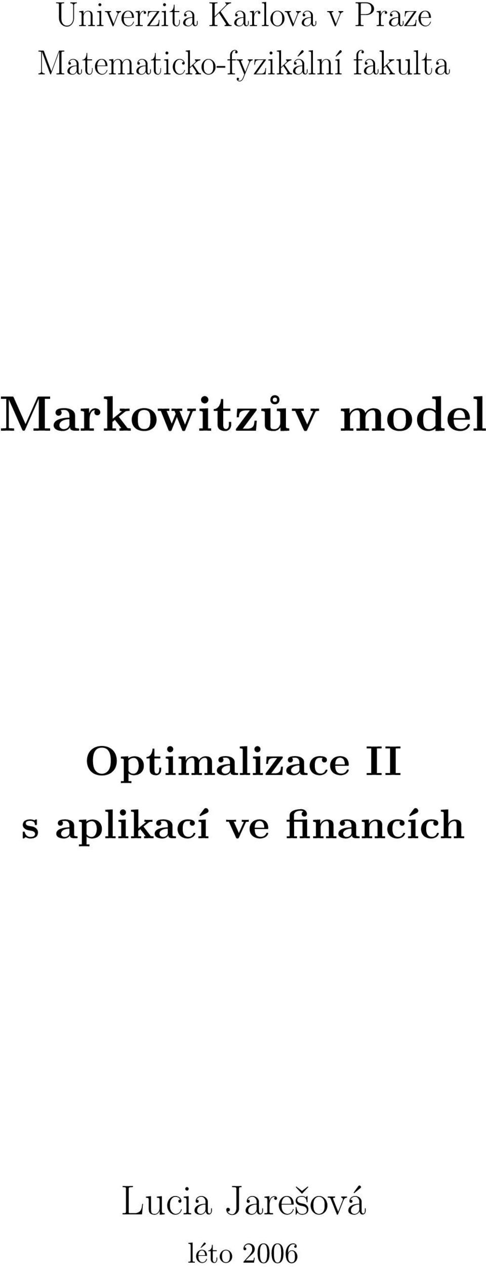 Markowitzův model Optimalizace II