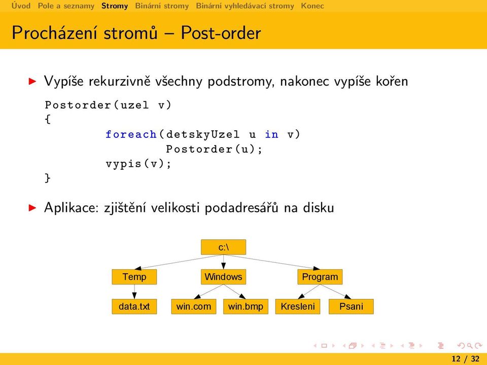 Postorder (u); vypis (v); Aplikace: zjištění velikosti podadresářů na
