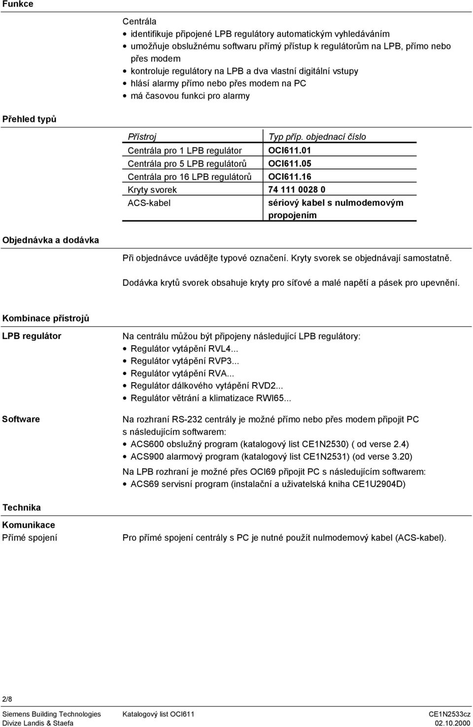 0 Centrála pro LPB regulátorů OCI6.0 Centrála pro 6 LPB regulátorů OCI6.