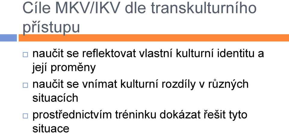 naučit se vnímat kulturní rozdíly v různých